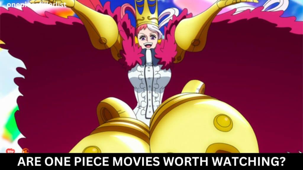 Are One Piece movies worth watching?