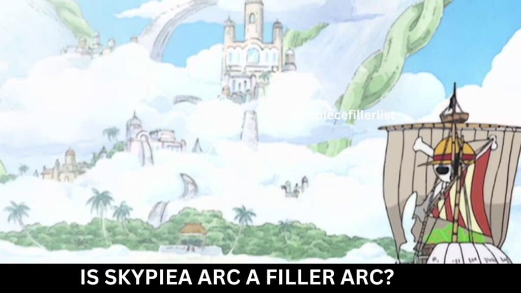 Is Skypiea arc a filler arc,