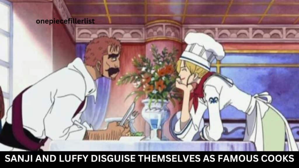 Sanji and Luffy disguise themselves as famous cooks